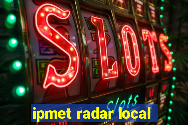 ipmet radar local