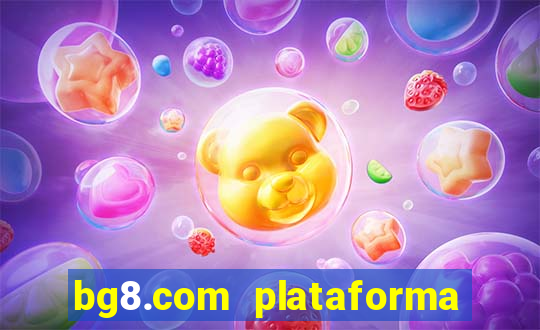 bg8.com plataforma paga mesmo