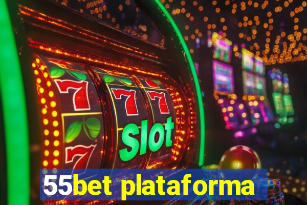 55bet plataforma