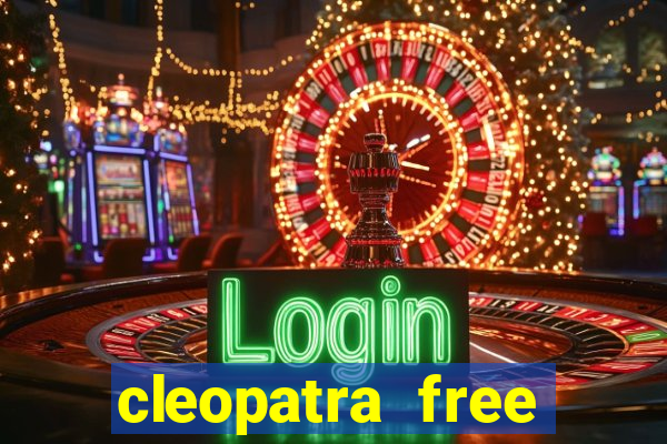 cleopatra free slots machines