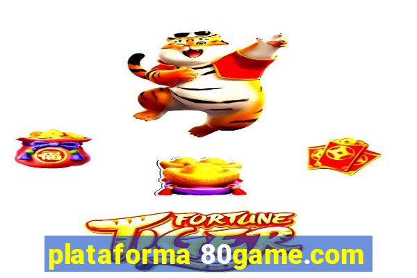 plataforma 80game.com