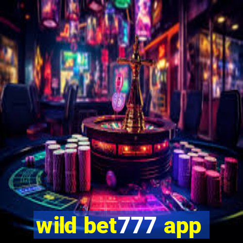 wild bet777 app