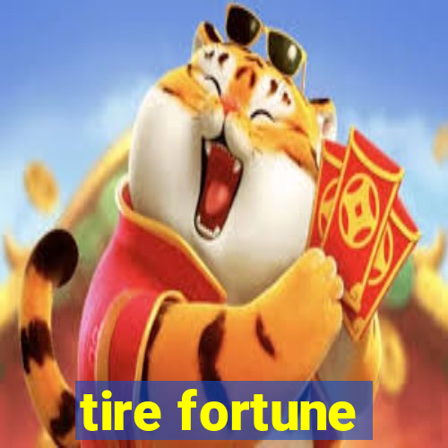 tire fortune