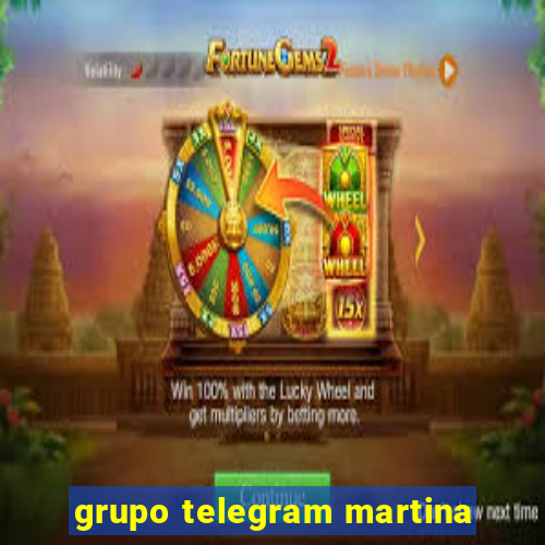 grupo telegram martina