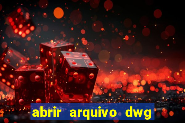 abrir arquivo dwg em pdf