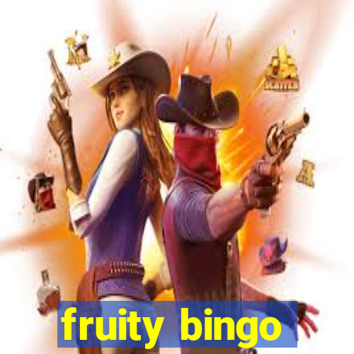 fruity bingo