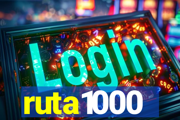 ruta1000