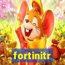 fortinitr