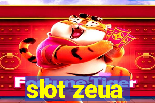 slot zeua