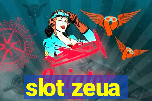 slot zeua