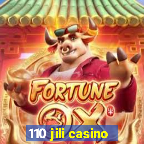 110 jili casino