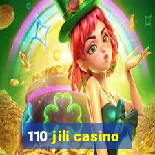 110 jili casino