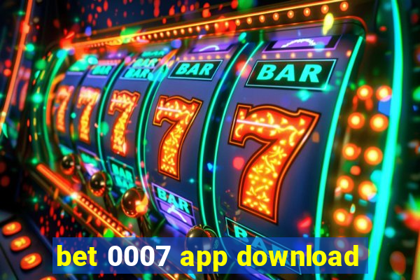 bet 0007 app download