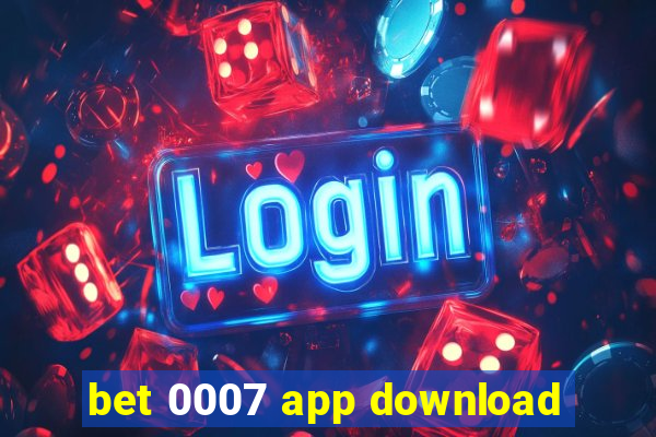 bet 0007 app download