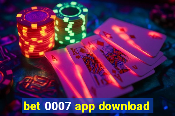 bet 0007 app download