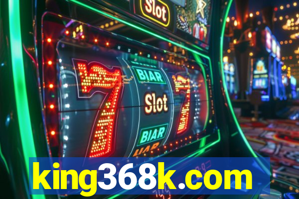 king368k.com