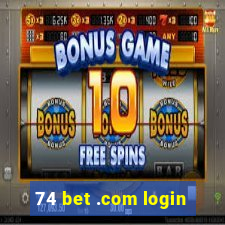 74 bet .com login