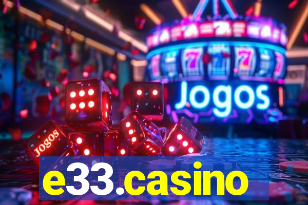 e33.casino