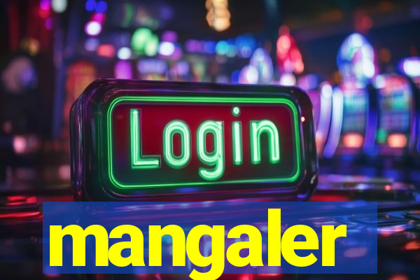 mangaler