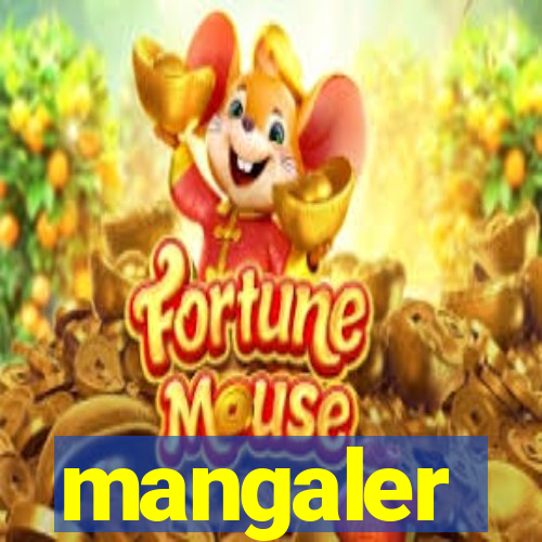 mangaler