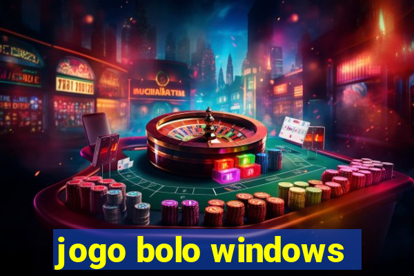 jogo bolo windows