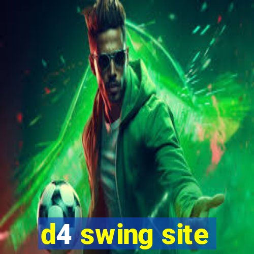 d4 swing site