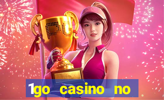 1go casino no deposit bonus codes