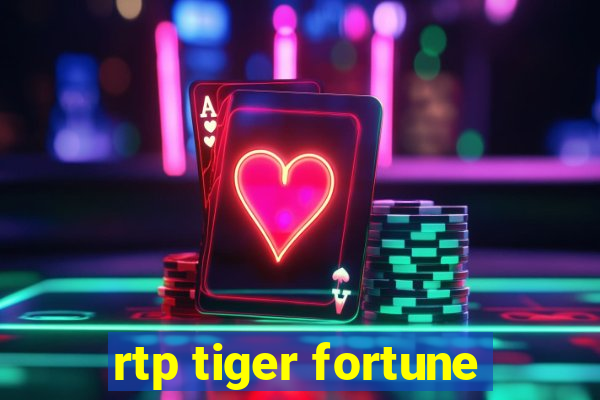 rtp tiger fortune