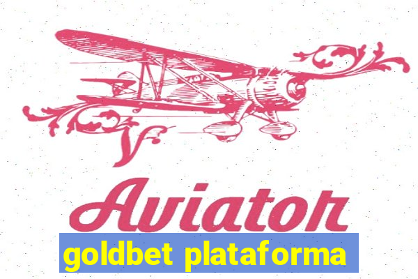 goldbet plataforma