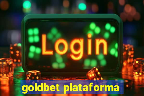 goldbet plataforma