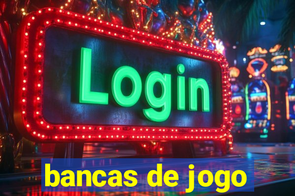 bancas de jogo