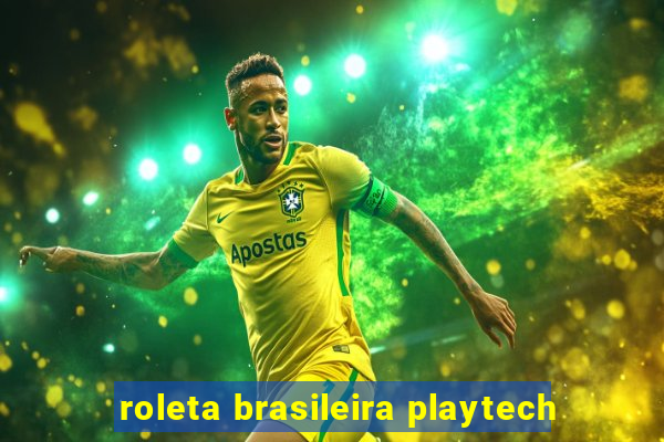 roleta brasileira playtech