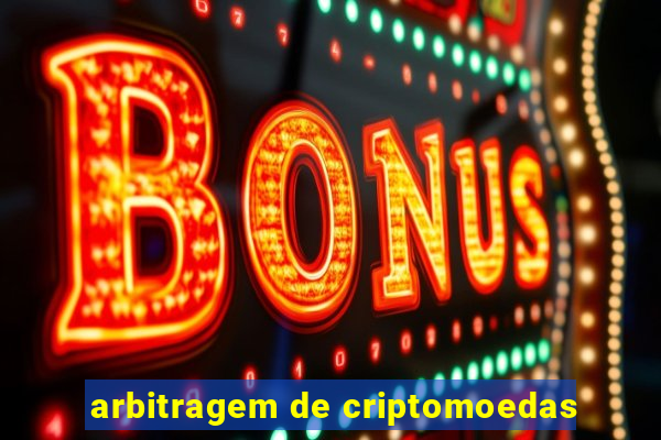 arbitragem de criptomoedas