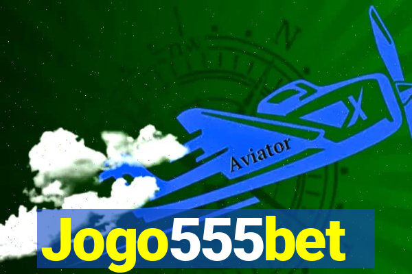 Jogo555bet