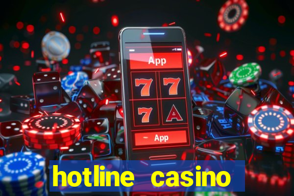 hotline casino promo code