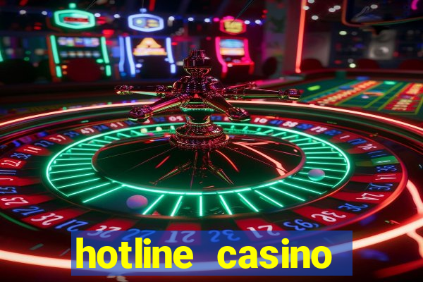 hotline casino promo code