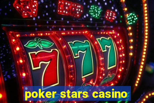 poker stars casino