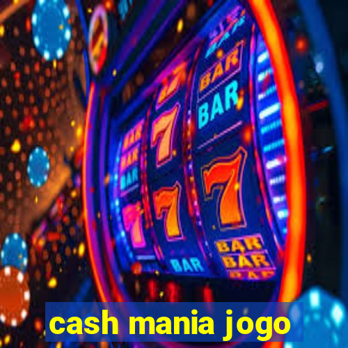 cash mania jogo