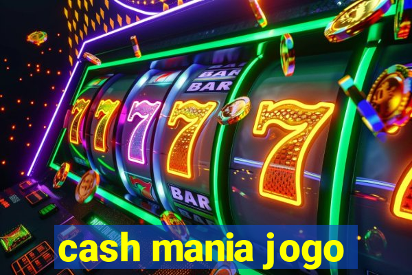 cash mania jogo