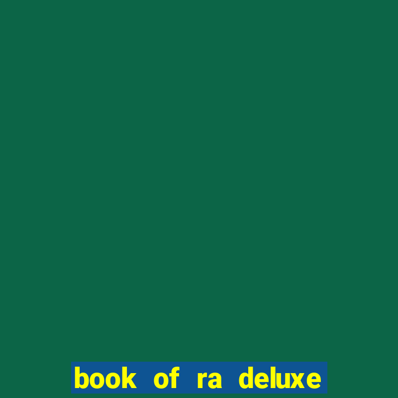 book of ra deluxe slot machine