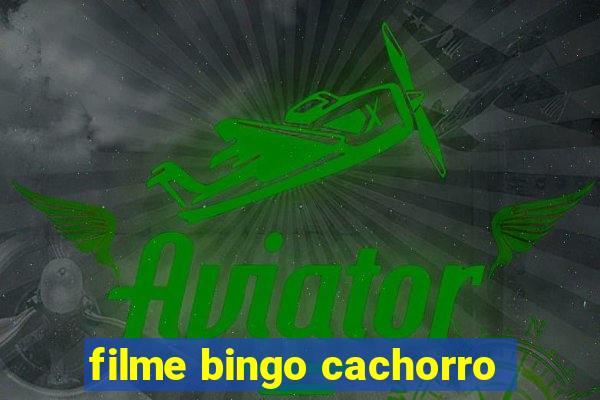 filme bingo cachorro