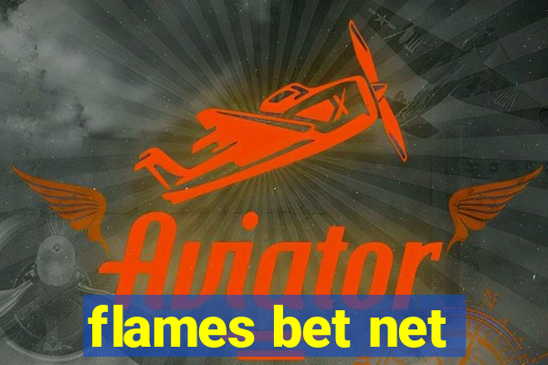 flames bet net