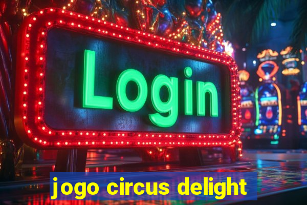 jogo circus delight