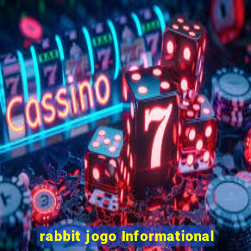 rabbit jogo Informational