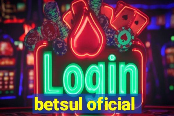 betsul oficial