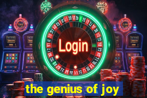 the genius of joy