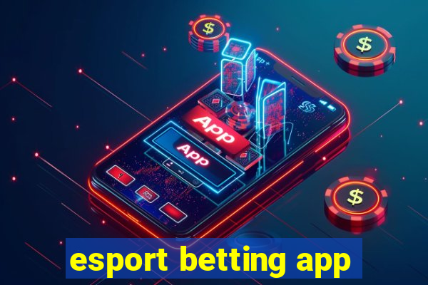 esport betting app