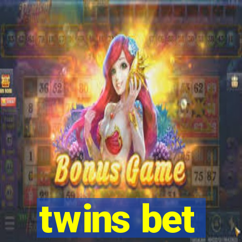 twins bet