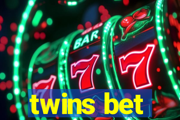 twins bet