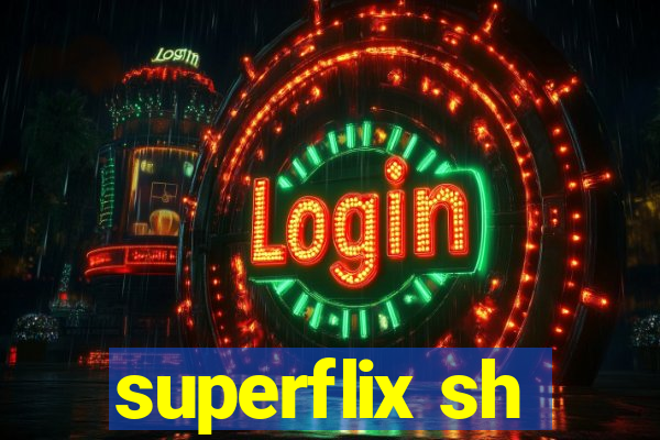 superflix sh